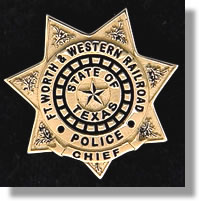 Ft. Worth & Western Railroad Chief of Police #2